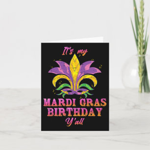 Carnival its My Mardi Gras Geburtstag Yall Mardi G Karte