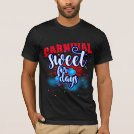 CARNIVAL süß für Tage! T-Shirt