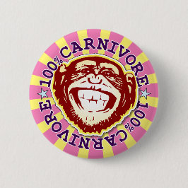 Carnivore 100% Funny Funky Monkey Abzeichen Button