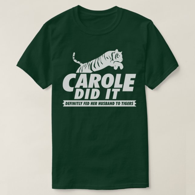 CAROLE DID IT T-Shirt (Design vorne)