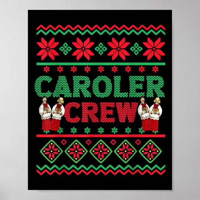 Caroler Crew Ugly Christmas Sweater Christmas Caro Poster (Vorne)