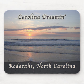 Carolina Dreamin Rodanthe NC Mousepad