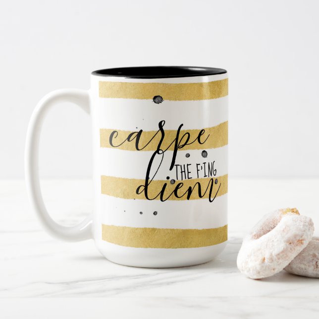 Carpe das f'ing Diem Goldstreifen-Muster Zweifarbige Tasse (Mit Donut)