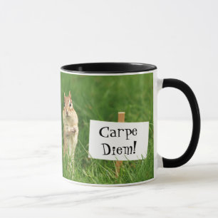 Carpe Diem! Chipmunk mit Zeichen Tasse
