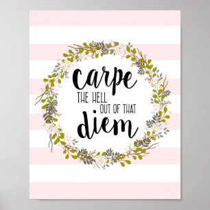 Carpe Diem Funny Inspiration Zitat Kunst drucken Poster