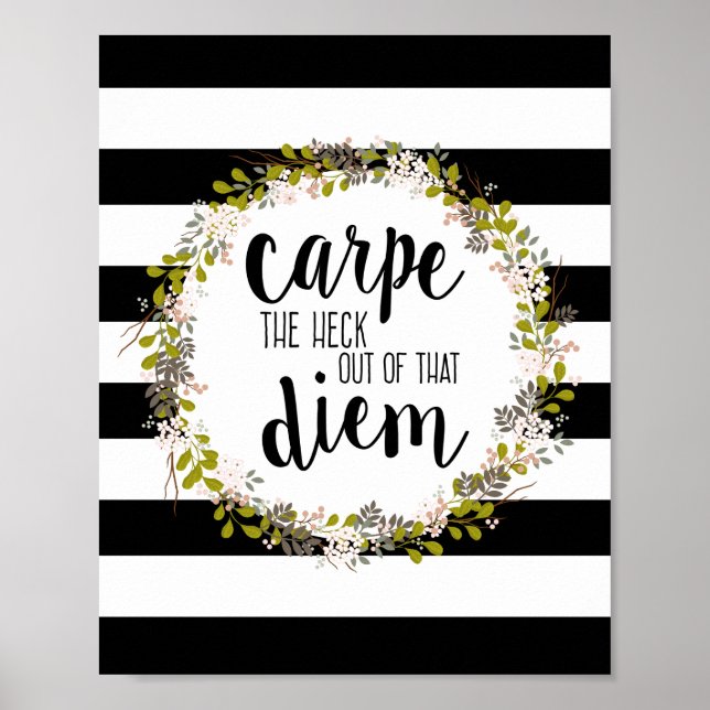 Carpe Diem Funny Inspiration Zitat Kunst drucken Poster (Vorne)