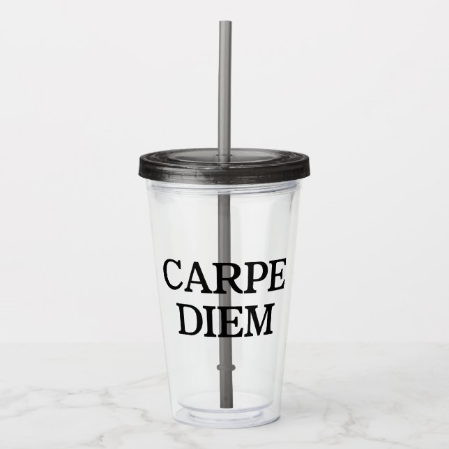Carpe Diem gray acrylic tumbler Acryltrinkbecher (Vorderseite)