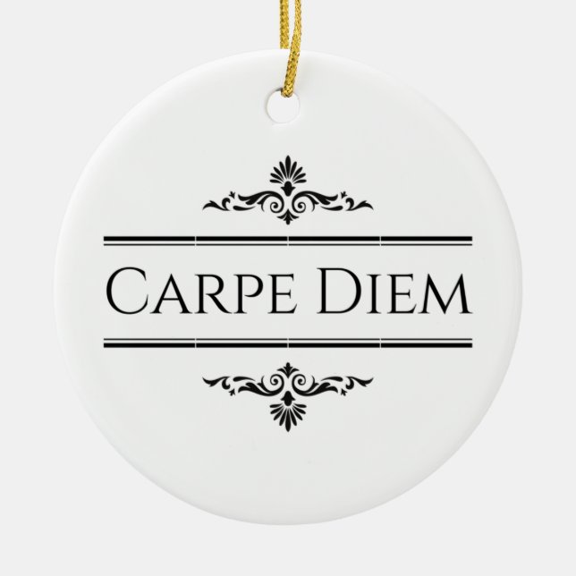 Carpe Diem Keramik Ornament (Vorne)
