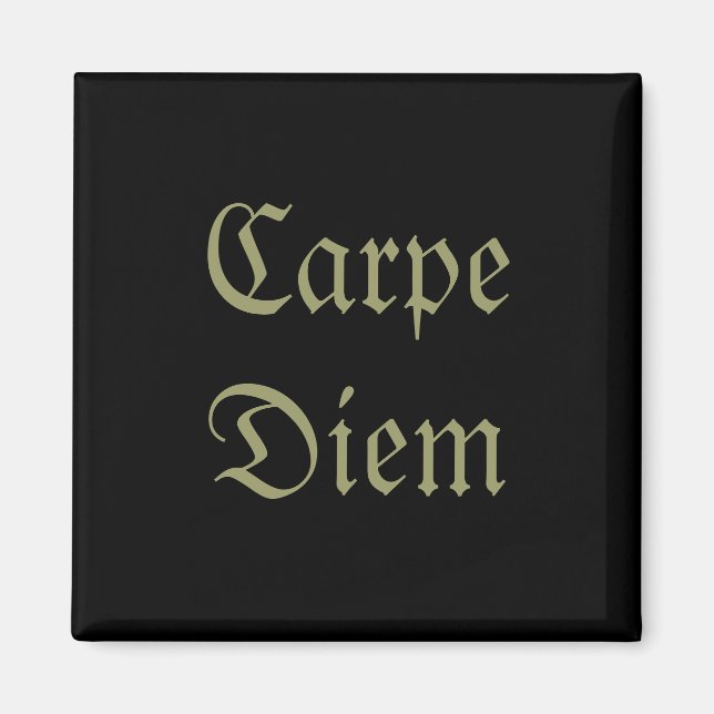 Carpe Diem Magnet (Vorne)