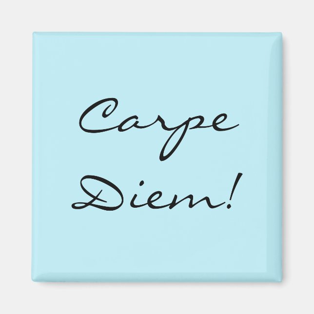 Carpe Diem Magnet (Vorne)