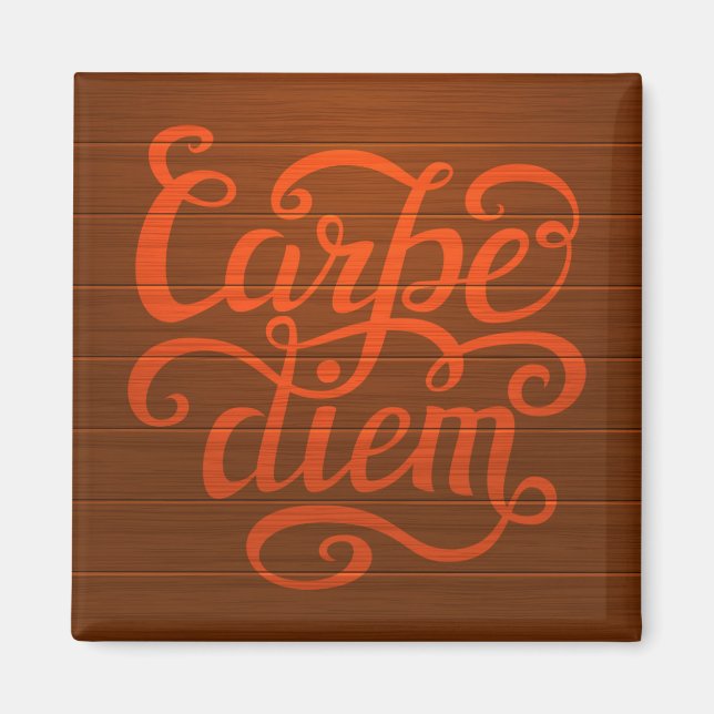 Carpe Diem' Magnet (Vorne)