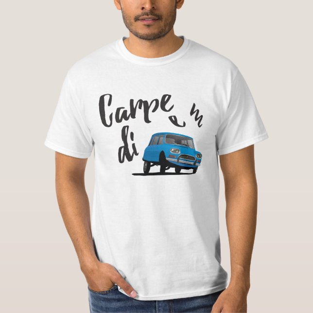 Carpe Diem mit C Ami - 3 Farben für Autos T-Shirt (Vorderseite)