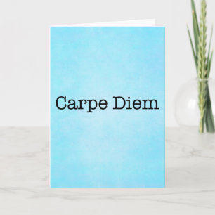 Carpe Diem Sechzehn the Day Quote - Quoten Karte