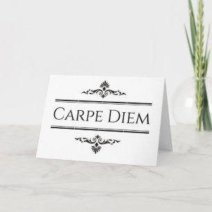 Carpe Diem Seize der Tag Karte
