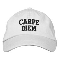 Carpe Diem "Seize the Day" (Lateinisch)
