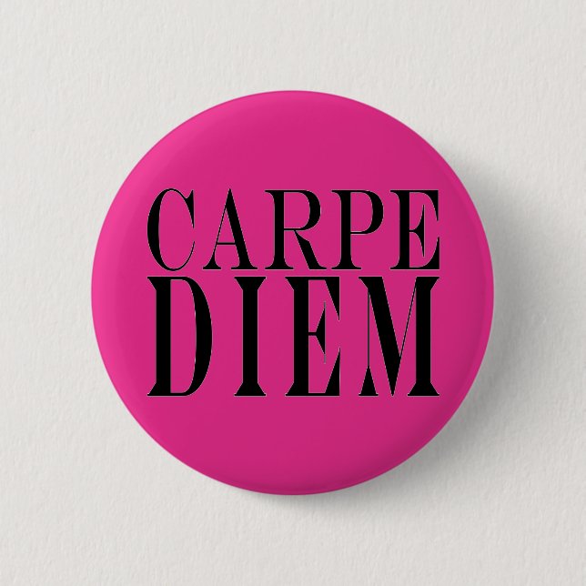 Carpe Diem Seize the Day Latin Quote Glück Button (Vorderseite)