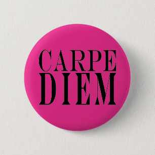 Carpe Diem Seize the Day Latin Quote Glück Button