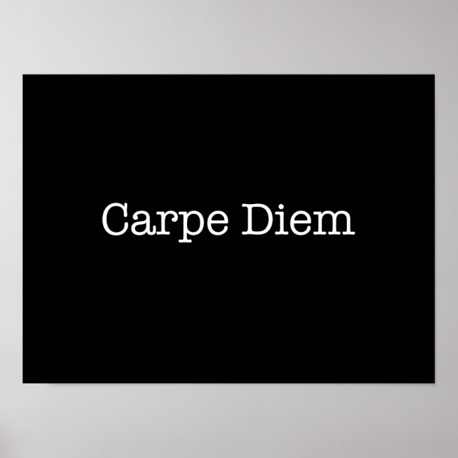 Carpe Diem Seize the Day Quote - Quotes Poster (Vorne)