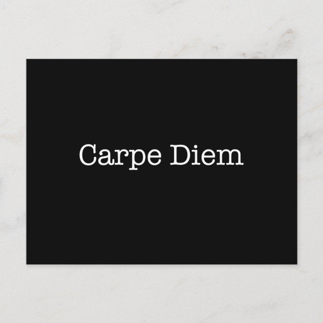 Carpe Diem Seize the Day Quote - Quotes Postkarte (Vorderseite)