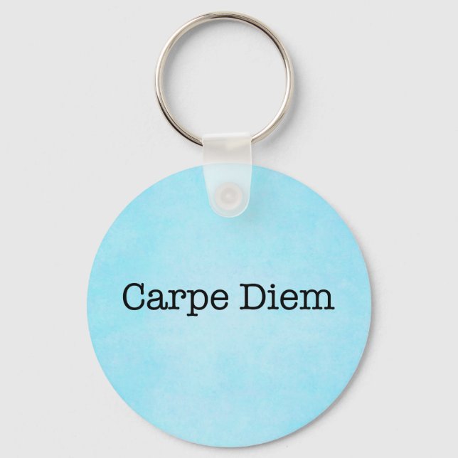 Carpe Diem Seize the Day Quote - Quotes Schlüsselanhänger (Vorderseite)