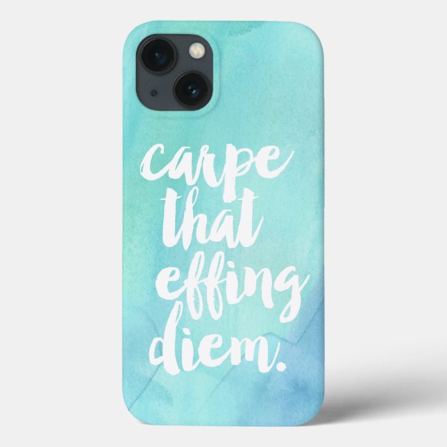 Carpe dieses Effing Diem Aqua der Case-Mate iPhone Hülle (Rückseite)