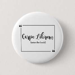 Carpe Librum Button