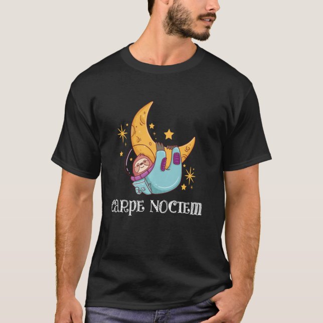Carpe Noctem Seize The Night Latin Sayings Funny S T-Shirt (Vorderseite)