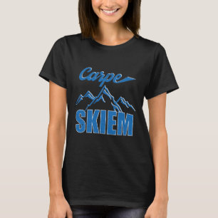 Carpe Skiem Shirt Winterskifahren Snowboarden