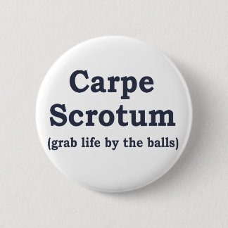 Carpe Skrotum Button