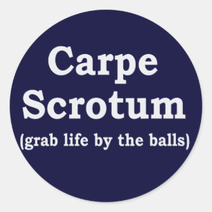 Carpe Skrotum Runder Aufkleber