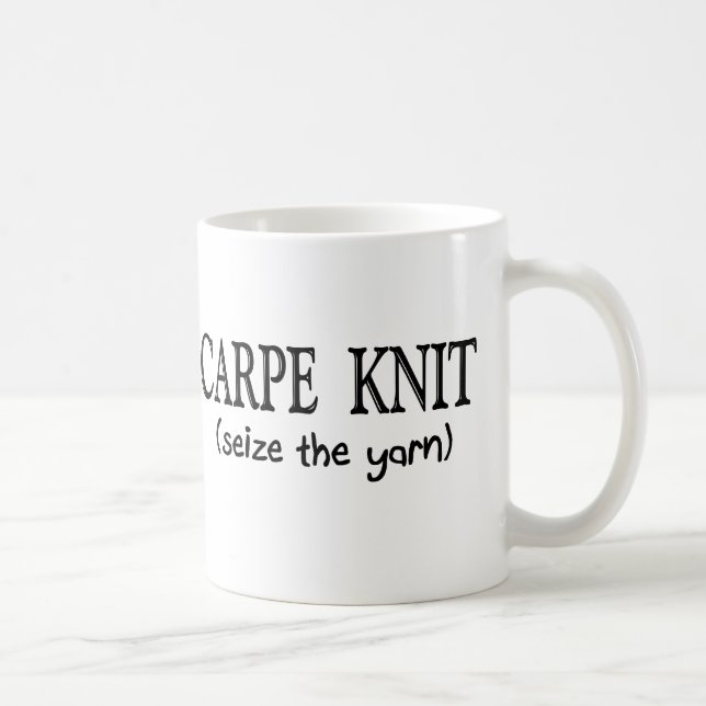 Carpe Strick-   (ergreifen Sie das Garn), Kaffeetasse (Rechts)