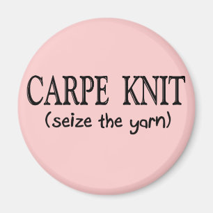 Carpe Strick (Seize the garn) Knittergeschenke Magnet