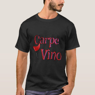 Carpe Vino Roter Wein T-Shirt