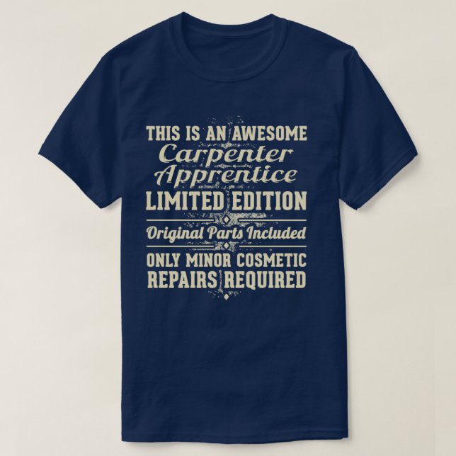 Carpenter Apprentice Funny Job Geschenk T-Shirt (Design vorne)