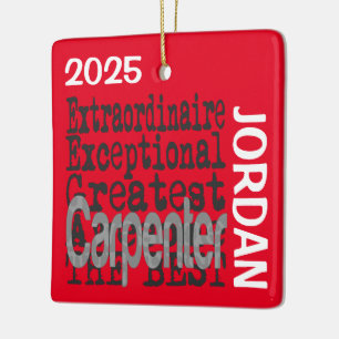 Carpenter Extraordinaire CUSTOM Keramikornament