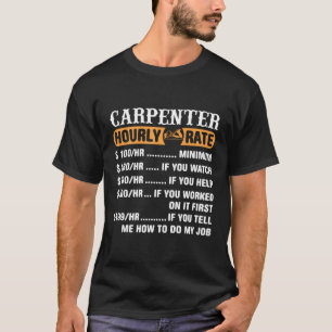 Carpenter-StundenzahlCarpenter T-Shirt