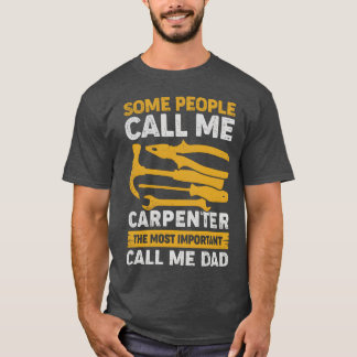 Carpenter Vater Woodworking Woodworker Father Gift T-Shirt