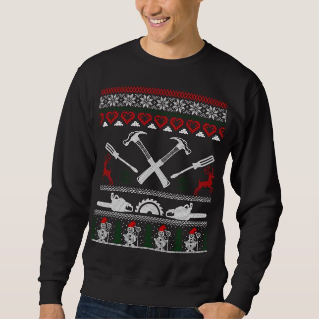 Carpenter Woodworking Ugly Christmas Sweater Sweatshirt (Vorderseite)
