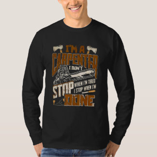 Carpentry Handman Wood Worker Im A Carpenter T-Shirt