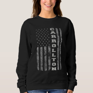 Carrollton Texas American Flag Sweatshirt