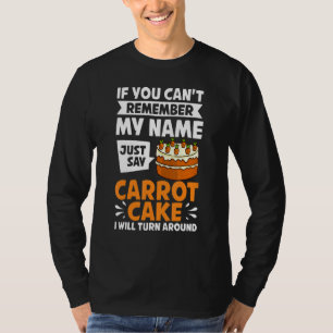 Carrot Cake Rezept Cupcakes Pie Gluten frei Vegan T-Shirt
