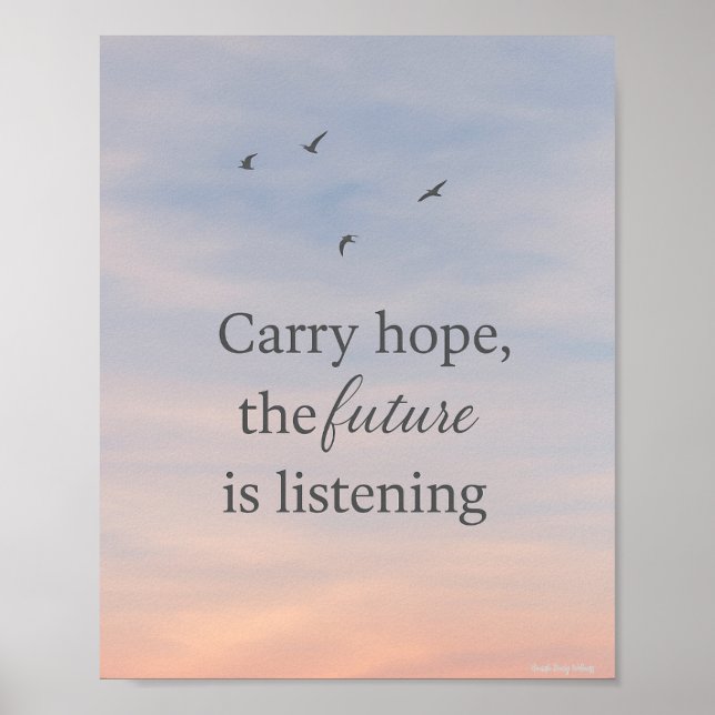 Carry Hope The Future hört zu Poster (Vorne)