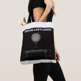 Carry Life's Chaos Tote Bag - Funny Everyday Bag