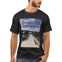 Carry on Cruising T - Shirt