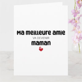Carte "Ma meilleure amie va devenir maman" Karte