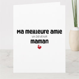 Carte "Ma meilleure amie va devenir maman" Karte