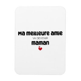 Carte "Ma meilleure amie va devenir maman" Magnet