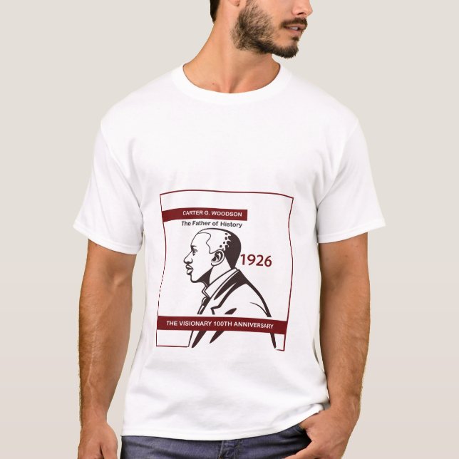 Carter G. Woodson Father of History 100th Annivers T-Shirt (Vorderseite)