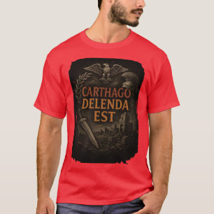 Carthago Delenda Est Antikes römisches Zitat Desig T-Shirt