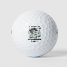 Cartoon Funny Novelty "Get in the Freakin’ Hole" Golfball